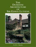 The Domestic Architecture of Sir Edwin Lutyens