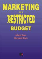 Marketing on a Restricted Budget