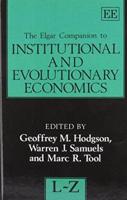 The Elgar Companion to Institutional and Evolutionary Economics