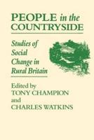 People in the Countryside: Studies of Social Change in Rural Britian