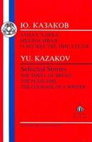 Kazakov: Selected Stories