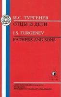 Turgenev: Fathers and Sons