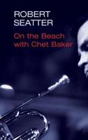 On the Beach With Chet Baker