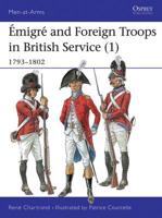 Émigré & Foreign Troops in British Service (1), 1793-1802