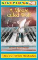 A Mouse Called Wolf. Abridged