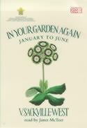 In Your Garden Again. January - June