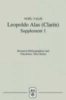 Leopoldo Alas (Clarín). Supplement 1 An Annotated Bibliography