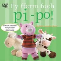 Fy Fferm Fach Pi-Po! = My Little Peekaboo Farm