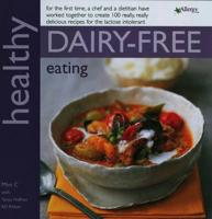 Healthy Dairy-Free Eating