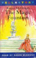 Magic Fountain, The : By H.R.H.Princess Gloriana