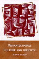 Organizational Culture and Identity