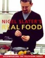 Nigel Slater's Real Food