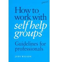 How to Work With Self Help Groups