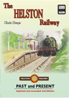 The Helston Railway Past & Present