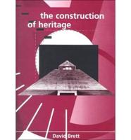 The Construction of Heritage