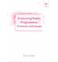 Evaluating Public Programmes