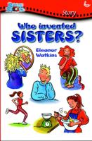 Who Invented Sisters?