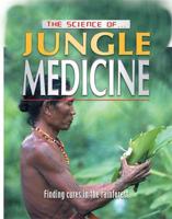 The Science of Jungle Medicine