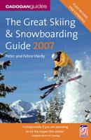 The Great Skiing & Snowboarding Guide 2007
