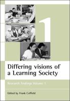 Differing Visions of a Learning Society