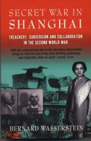 The Secret War in Shanghai