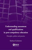 Understanding Assessment and Qualifications in Post-Compulsory Education