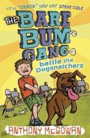 The Bare Bum Gang Battle the Dogsnatchers
