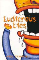 Pants on Fire. Book 3 Ludicrous Lies