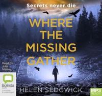 Where the Missing Gather
