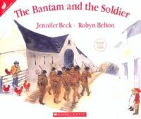 The Bantam and the Soldier