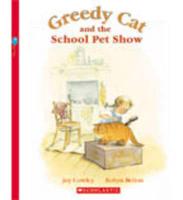 Greedy Cat and the School Pet Show