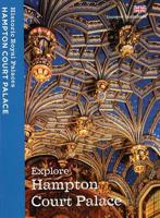 Explore Hampton Court Palace