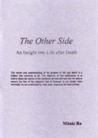 The Other Side: An Insight Into Life After Death