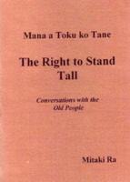Mana a Toku Ko Tane: The Right to Stand Tall