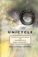 Unicycle, the Book of Fictitious Symmetry and Non-Random Truth
