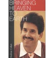 Bringing Heaven to Earth