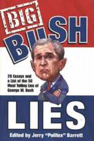 Big Bush Lies