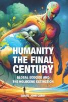 Humanity The Final Century