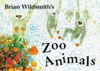 Brian Wildsmith's Zoo Animals