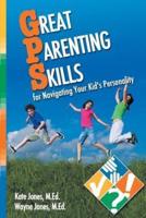 Great Parenting Skills for Navigating Your Kids Personality