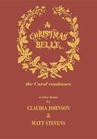 A CHRISTMAS BELLE (THE CAROL CONTINUES.....)