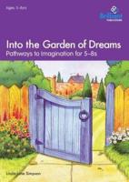 Into the Garden of Dreams