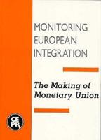The Making of Monetary Union