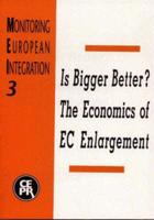 Is Bigger Better? The Economics of EC Enlargement