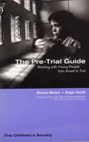 The Pre-Trial Guide