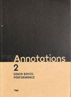 Annotations. 2 Sonia Boyce - Performance