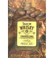 Tales of Whisky and Smuggling