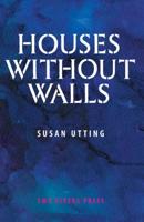 Houses Without Walls