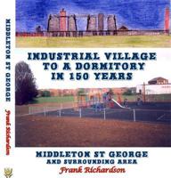 Industrial Village to a Dormitory in 150 Years