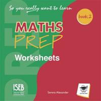 Maths Prep Book 2 : Worksheets